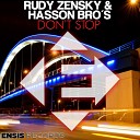 Rudy Zensky Hasson Bro s - Don t Stop Original Mix