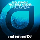 Alex Klingle feat Emily Harder - The Deeper We Go Original Mix