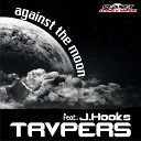 Trvpers - Against The Moon Hoxygen Remix