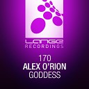 Alex O Rion - Goddess Radio Mix