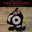 The D oyly Carte Opera Company and The New Symphony Orchestra of London conducted by Isidore… - The Mikado Act I Your revels cease