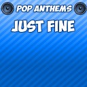 Pop Anthems - Just Fine Intro Originally Performed By Mary J…