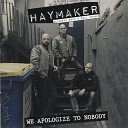 Haymaker - Only a Sinner Becomes a Winner