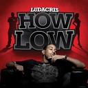 Ludacris - How Low Can You Go Ricardi Section Onne Remix