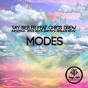 Ray Seiler feat Chris Drew - Modes Original Mix