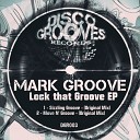 Mark Groove - Move N Groove Original Mix