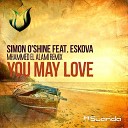 Simon O Shine feat Eskova - You May Love Mhammed El Alami Radio Edit