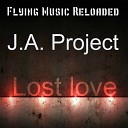 J A Project - Lost Love Original Mix