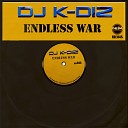 DJ K Diz - Endless War Original Mix