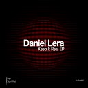 Daniel Lera - I Need You Now Original Mix