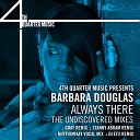 Barbara Douglas - Always There Rhythmikay Vocal Mix