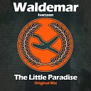 Waldemar Ivarsson - The Little Paradise Original Mix