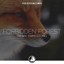 Hawk Armstrong - Forbidden Forest Original Mix