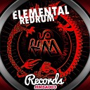 Elemental - Redrum Original Mix