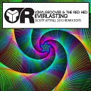 Vinylgroover The Red Hed - Everlasting Scott Attrill 2015 Remix Edit
