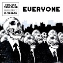 Project Mescaline - Everyone D Sabber Remix