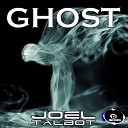 Joel Talbot - Ghost Original Mix