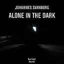 Johannes Svanborg - Alone In The Dark Radio Edit
