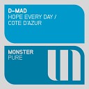 D Mad - Hope Every Day Original Mix