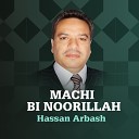 Hassan Arbash - Machi Bi Noorillah