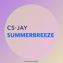 CS Jay - Summer Breeze Radio Edit