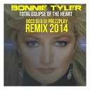 Bonnie Tyler - Total Eclipse Of The Heart 2014 Remix Docs Dj feat Dj…