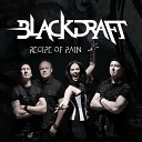 Blackdraft - I Will Never Die