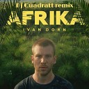 Ivan Dorn - Afrika DJ Quadratt Radio Edit