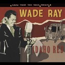 Wade Ray - Perdido