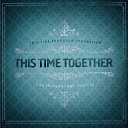 This Time Together feat Cory Z Project - South Modesto Street