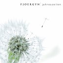 Fjoergyn - Monolog Der Natur