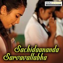 Gayathri Sunil Vidya Joju - Sachidaananda Sarvavallabha
