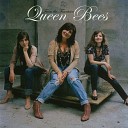 Queen Bees - Ol 55