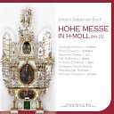 Merseburger Hofmusik Michael Sch nheit Britta Schwarz Henriette G dde Falk Hoffmann Andreas… - Hohe Messe in B Minor BWV 232 No 9 Qui tollis peccata…