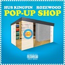 Hus Kingpin x Rozewood - Run Prod RZA