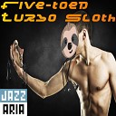 Jazzaria - Five Toed Turbo Sloth