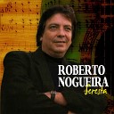 Roberto Nogueira - A Voz do Viol o