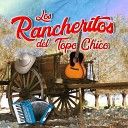 Los Rancheritos Del Topochico - La Cruz De Mi Dolor
