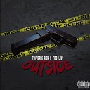 Trife Gang Rich feat Tido Love - Outside