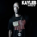 Kayleb feat Yung Cyph John Boy - Break Necks