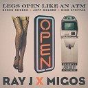 Nick Steffan Jeff Molner Derek Rhodes feat Migos Ray… - Legs Open Like An ATM