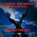 Cam ron feat Smoke Dza Wiz Khalifa - Touch The Sky