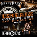 Messy Marv I Rocc feat T Nutty - Hood Life