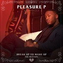 Pleasure P - Letter To My Ex DJ Clue Interlude