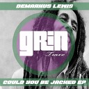 Demarkus Lewis - Could U Be Jacked