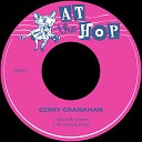 Gerry Granahan - Girl of My Dreams Remastered
