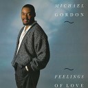 Michael Gordon - Come Around and Give Me Your Love