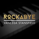 Vanessa Stansfield - Rockabye Piano Version