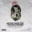 Archie Hamilton Patrice Meiner - Comatose Commodity Original Mix