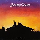 Saturday s Heroes - My Life Back